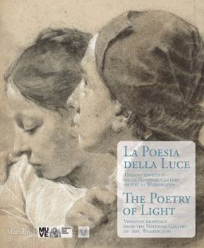 Paperback The Poetry of Light: Venetian Drawings from the National Gallery of Art, Washington Book