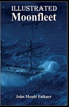 Moonfleet Illustrated