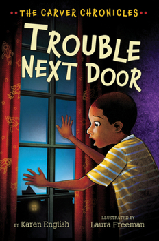 Hardcover Trouble Next Door: The Carver Chronicles, Book Four Book