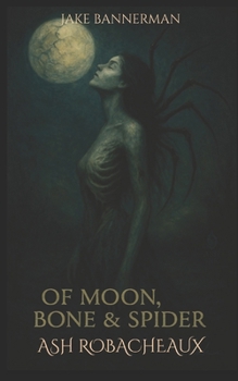 Paperback Of Bone Moon and Spider Book