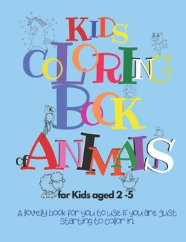 Paperback Kids Coloring Book of Animals for Kids aged 2 - 5.: Kids Coloring Book of Animals for Boys and Girls. Color Animals and Ten Numbers. Book