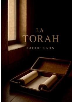 Paperback La Torah: Une étude exhaustive et inspirante des fondements spirituels, éthiques et historiques de la Torah et du judaïsme [French] Book