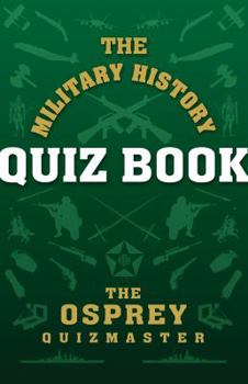 Paperback The Military History Quiz Book