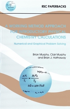 Paperback A Working Method Approach for Introductory Physical Chemistry Calculations Book
