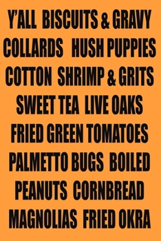 Y'all Biscuits & Gravy (6x9 Notebook): Fun Southern Sayings and Food Theme Notebook Gift for Mimi and Gigi