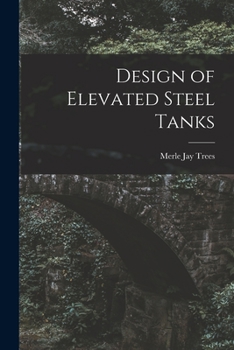Paperback Design of Elevated Steel Tanks Book