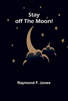 Paperback Stay off the Moon! Book