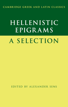 Hardcover Hellenistic Epigrams: A Selection Book