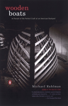 Paperback Wooden Boats: In Pursuit of the Perfect Craft at an American Boatyard Book