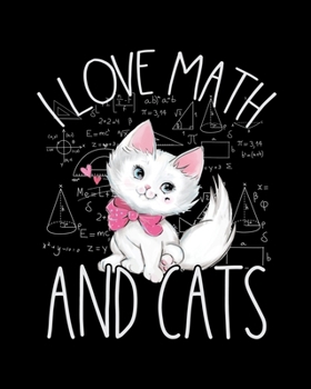 Paperback I Love Math and Cats: Teacher journal under $8, teacher journal gift, teacher journal with inspiration quotes, teacher journal notebook, thi Book