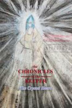 Paperback The Chronicles of the Keeper: The Crystal Heart Book