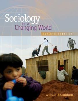 Hardcover Sociology in a Changing World (with CD-ROM and Infotrac) [With CDROM and Infotrac] Book