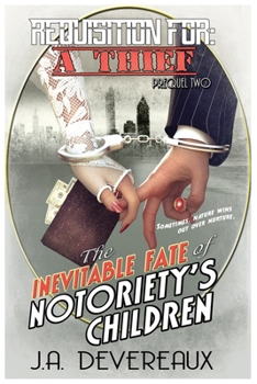 Paperback Requisition For: A Thief The Inevitable Fate of Notoriety's Children Book