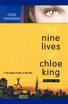 The Nine Lives of Chloe King - Book #2 of the Nine Lives of Chloe King