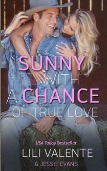 Paperback Sunny With a Chance of True Love: The Ballad of Ugly Ross Book