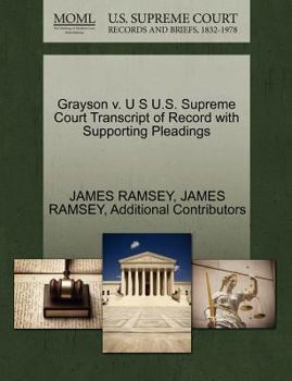 Paperback Grayson V. U S U.S. Supreme Court Transcript of Record with Supporting Pleadings Book
