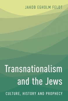 Paperback Transnationalism and the Jews: Culture, History and Prophecy Book