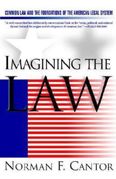 Paperback Imagining the Law: Common Law and the Foundations of the American Legal System Book