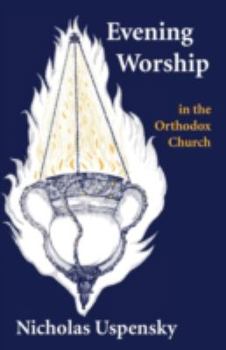 Paperback Evening Worship in the Orthodox Church (English and Russian Edition) Book