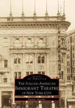 Paperback The Italian-American Immigrant Theatre of New York City Book