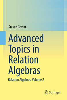 Hardcover Advanced Topics in Relation Algebras: Relation Algebras, Volume 2 Book