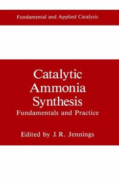 Hardcover Catalytic Ammonia Synthesis: Fundamentals and Practice Book