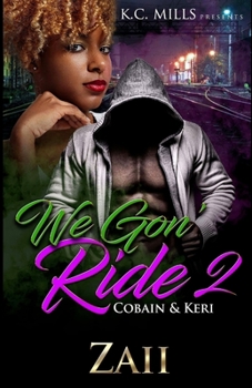 Paperback We Gon' Ride 2: Cobain & Keri Book