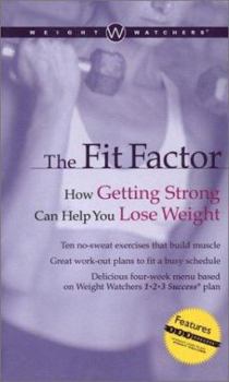 Paperback Weight Watchers. the Fit Factor: How Getting Strong Can Help You Lose Weight Book