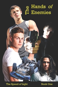 Paperback The Hands of Enemies: Book One of The Speed of Light series Book