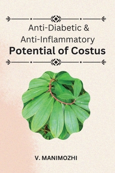 Paperback Anti-Diabetic & Anti-Inflammatory Potential of Costus Book