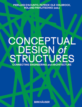 Hardcover Conceptual Design of Structures: Connecting Engineering and Architecture Book