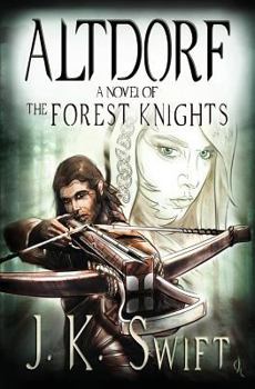 Paperback Altdorf: A novel of The Forest Knights Book