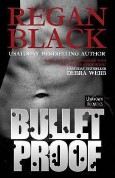 Bulletproof - Book #1 of the Unknown Identities