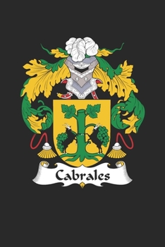 Paperback Cabrales: Cabrales Coat of Arms and Family Crest Notebook Journal (6 x 9 - 100 pages) Book