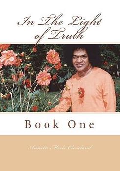 Paperback In The Light of Truth: Book One Book