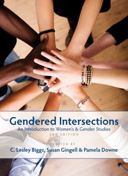 Paperback Gendered Intersections: An Introduction to Women S and Gender Studies, 2nd Edition Book