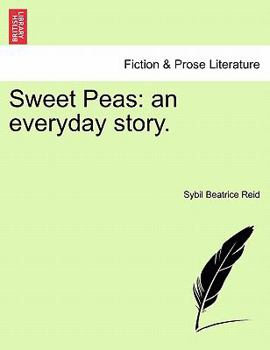 Paperback Sweet Peas: An Everyday Story. Book