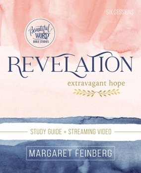 Paperback Revelation Bible Study Guide Plus Streaming Video: Extravagant Hope Book