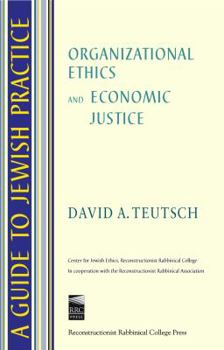 Paperback Organizational Ethics and Economic Justice Book