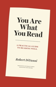 Hardcover You Are What You Read: A Practical Guide to Reading Well Book