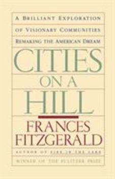 Paperback Cities on a Hill: A Journey Through Contemporary American Cultures Book