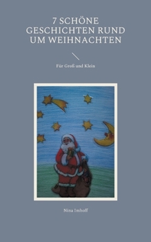 7 sch?ne Geschichten rund um Weihnachten: F?r Gro? und Klein