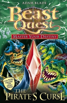 Paperback Beast Quest: Master Your Destiny 3: The Pirate`s Curse Book