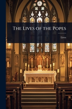 Paperback The Lives of the Popes Book