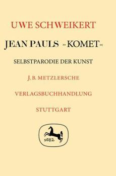 Hardcover Jean Pauls "Komet". Selbstparodie der Kunst Book