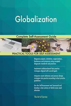 Paperback Globalization Complete Self-Assessment Guide Book