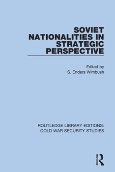 Paperback Soviet Nationalities in Strategic Perspective Book