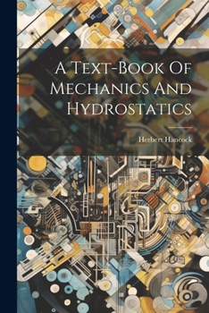 Paperback A Text-book Of Mechanics And Hydrostatics Book