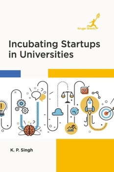 Hardcover Incubating Startups in Universities Book