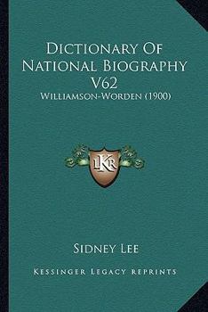 Paperback Dictionary Of National Biography V62: Williamson-Worden (1900) Book